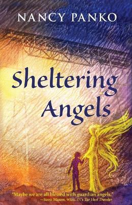 Sheltering Angels - Nancy Panko