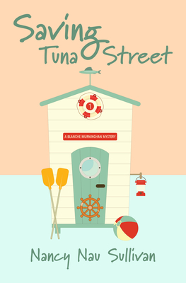 Saving Tuna Street - Nancy Nau Sullivan