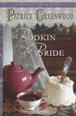 A Bodkin for the Bride - Patrice Greenwood