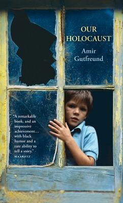 Our Holocaust - Amir Gutfreund