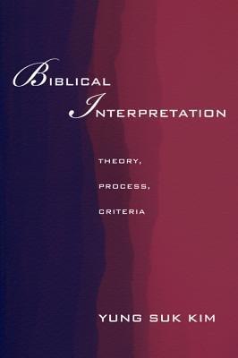 Biblical Interpretation - Yung Suk Kim
