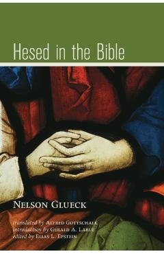 Hesed in the Bible - Nelson Glueck