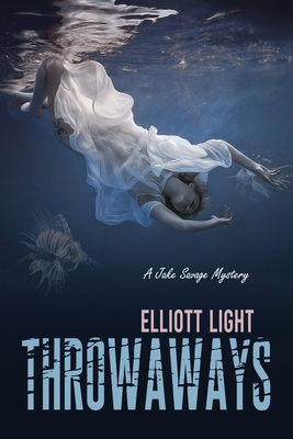 Throwaways - Elliott Light
