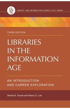 Coperta cărții 'Libraries in the Information Age: An Introduction and Career Exploration - Denise Fourie'