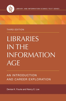 Coperta cărții 'Libraries in the Information Age: An Introduction and Career Exploration - Denise Fourie'