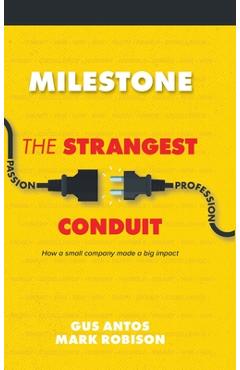 Coperta cărții 'Milestone: The Strangest Conduit - Gus Antos'
