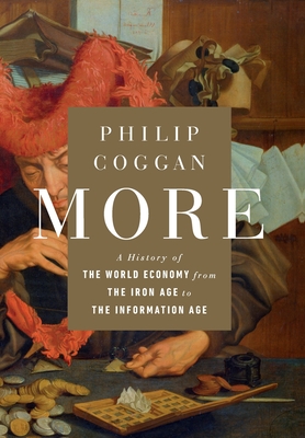 More: A History of the World Economy from the Iron Age to the Information Age - Philip Coggan