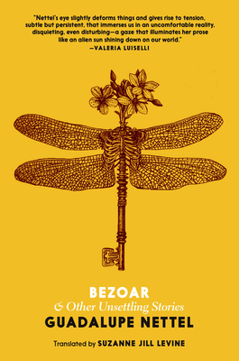 Bezoar: And Other Unsettling Stories - Guadalupe Nettel