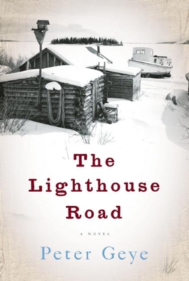 The Lighthouse Road - Peter Geye