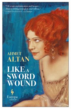 Coperta cărții 'Like a Sword Wound - Ahmet Altan'