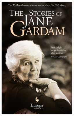 The Stories of Jane Gardam - Jane Gardam
