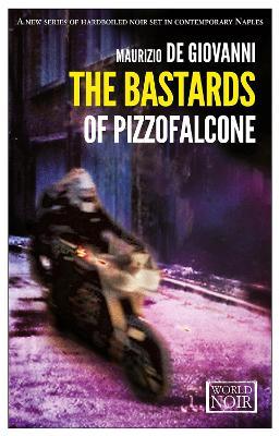 The Bastards of Pizzofalcone - Maurizio De Giovanni
