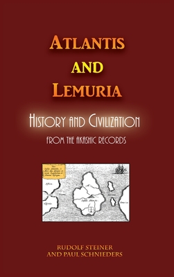 Atlantis and Lemuria: History and Civilization - Rudolf Steiner