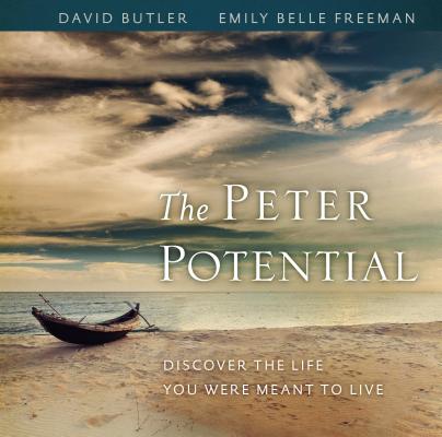 The Peter Potential: Discover the Life You Were Meant to Live - David Butler