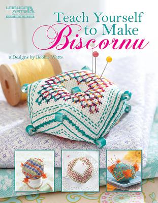 Teach Yourself to Make Biscornu (Leisure Arts #5406) - Bobbie Watts