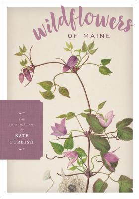 Wildflowers of Maine - Kate Furbish