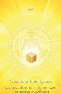 Quantum Intelligence Connection to Higher Self - Kosol Ouch