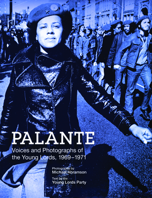 Palante: Young Lords Party - Michael Abramson