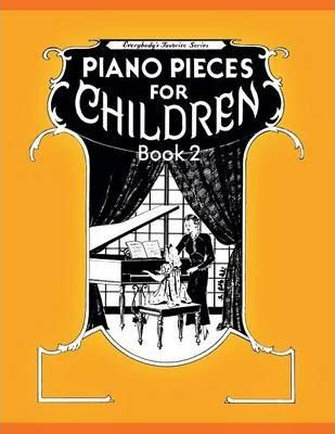 Piano Pieces for Children - Volume 2 - Maxwell Eckstein