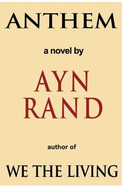 Anthem - Ayn Rand