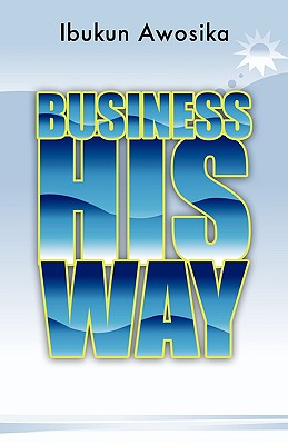 Business His Way - Ibukun Awosika