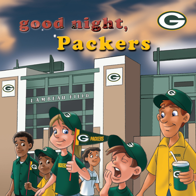 Good Night, Packers - Brad M. Epstein