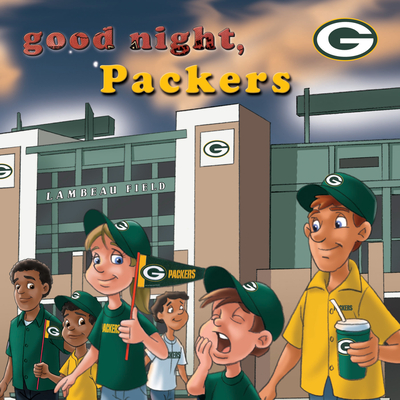 Goodnight Packers - Brad M. Epstein