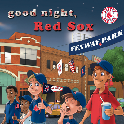 Good Night, Red Sox - Brad M. Epstein