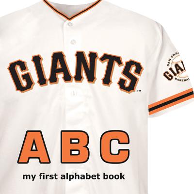 San Francisco Giants ABC - Brad M. Epstein