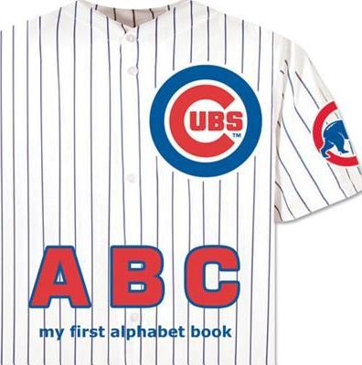 Chicago Cubs ABC - Brad M. Epstein