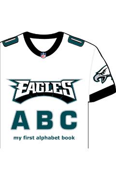 Poza produsului Philadelphia Eagles ABC: My First Alphabet Book - Brad M. Epstein