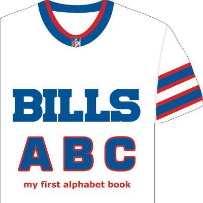 Buffalo Bills ABC: My First Alphabet Book - Brad M. Epstein