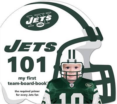 New York Jets 101 - Brad M. Epstein