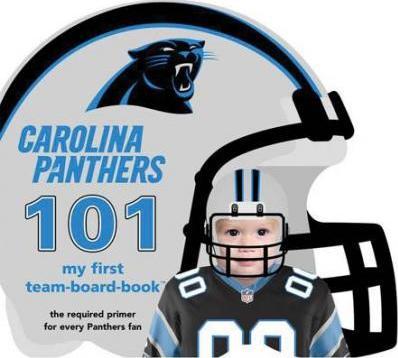Carolina Panthers 101 - Brad M. Epstein