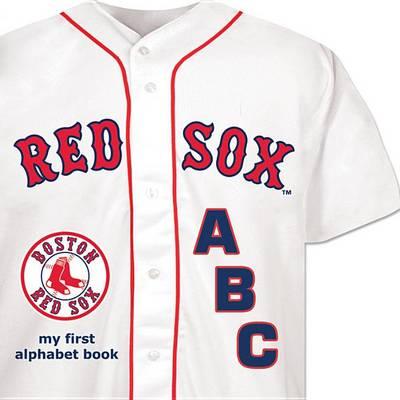Boston Red Sox ABC - Brad M. Epstein