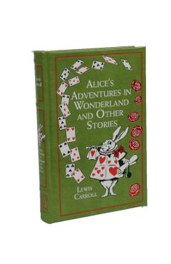 Alice's Adventures in Wonderland and Other Stories - Lewis Carroll