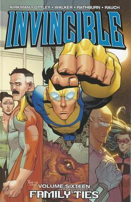 Invincible Volume 16: Family Ties - Robert Kirkman