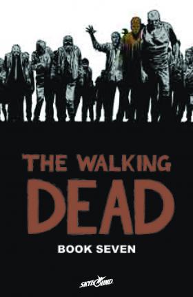 The Walking Dead Book 7 - Robert Kirkman