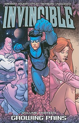 Invincible Volume 13: Growing Pains - Robert Kirkman