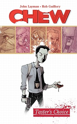 Chew Volume 1: Tasters Choice - John Layman