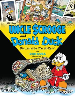 Walt Disney Uncle Scrooge and Donald Duck: The Last of the Clan McDuck: The Don Rosa Library Vol. 4 - Don Rosa