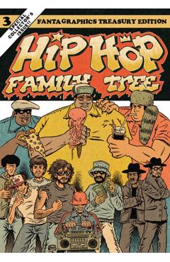 Hip Hop Family Tree Book 3: 1983-1984 - Ed Piskor