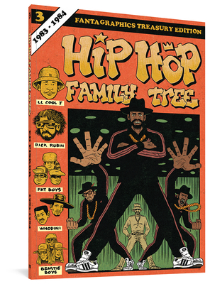 Hip Hop Family Tree Book 3: 1983-1984 - Ed Piskor