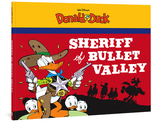 Walt Disney's Donald Duck: The Sheriff of Bullet Valley - Carl Barks