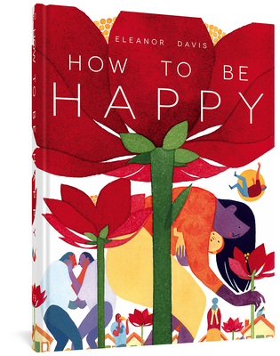 How to Be Happy - Eleanor Davis