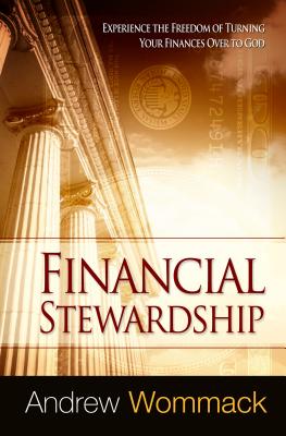 Financial Stewardship - Andrew Wommack