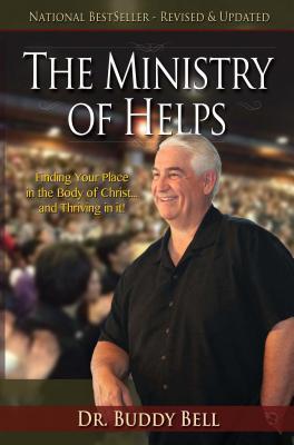 The Ministry of Helps Handbook: How to Be Totally Effective Serving in the Local Church - Buddy Bell