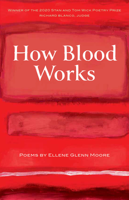 How Blood Works - Ellene Glenn Moore