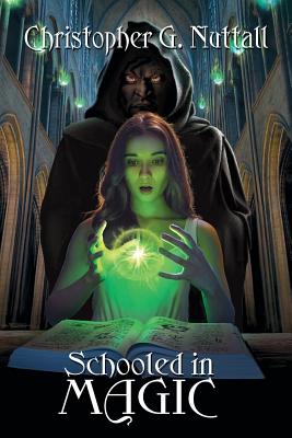 Schooled in Magic - Christopher G. Nuttall