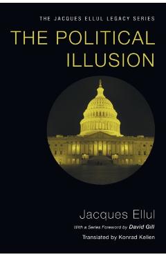 The Political Illusion - Jacques Ellul